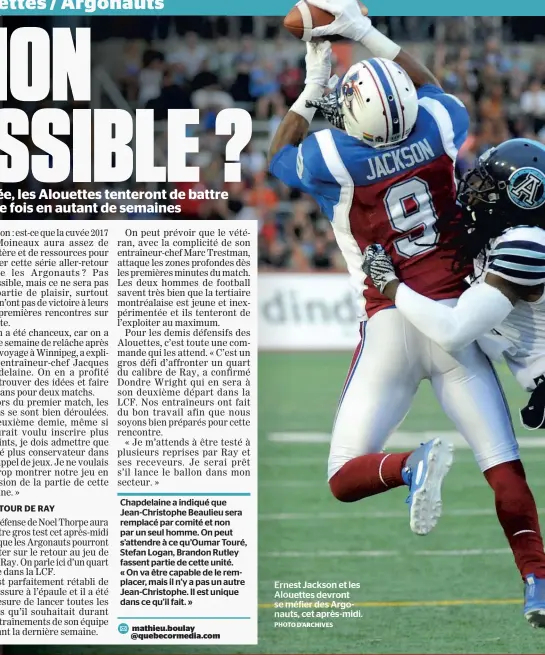  ?? PHOTO D’ARCHIVES ?? Ernest Jackson et les Alouettes devront se méfier des Argonauts, cet après-midi.