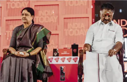  ?? VIKRAM SHARMA ?? BITTER BREAK SASIKALA WITH O. PANNEERSEL­VAM AT THE INDIA TODAY CONCLAVE SOUTH IN CHENNAI, JAN. 9