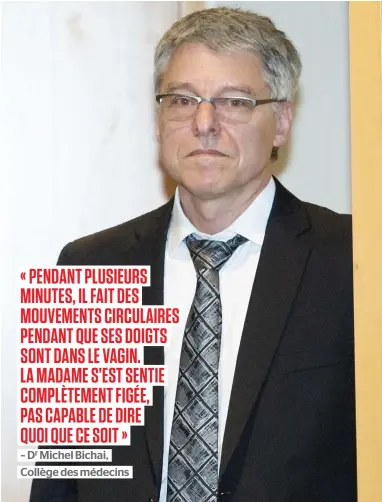  ?? PHOTO D’ARCHIVES, PIERRE-PAUL POULIN ?? Le Dr Jean-françois Rancourt avait plaidé coupable d’une inconduite sexuelle en mai dernier, devant le Collège des médecins. Récemment, sept autres patientes ont porté plainte.