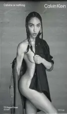  ?? ?? The full Calvin Klein advert image, featuring FKA twigs. Photograph: ASA/PA