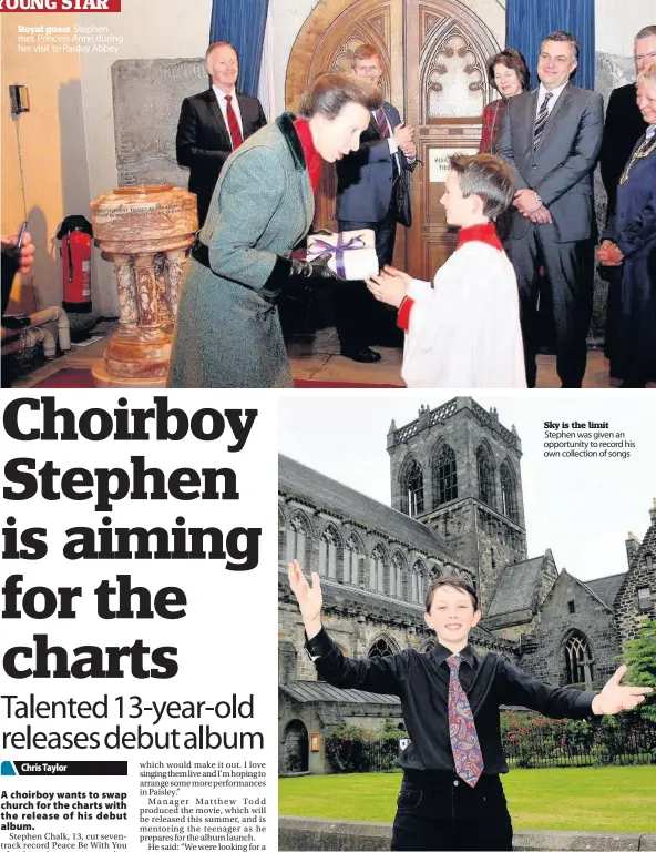  ??  ?? Royal guest Stephen met Princess Anne during her visit to Paisley Abbey Sky is the limit Stephen was given an opportunit­y to record his own collection of songs