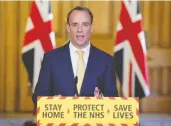  ?? PIPPA FOWLES / 10 DOWNING STREET / AFP VIA GETTY IMAGES ?? British Foreign Secretary Dominic Raab provides a pandemic update Tuesday. Raab has been temporaril­y put in charge of the U.K. while Boris Johnson is in hospital.