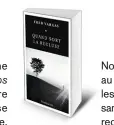  ??  ?? Quand sort la recluse par Fred Vargas, 480 p., 21 € Copyright Flammarion. En librairie le 10 mai.