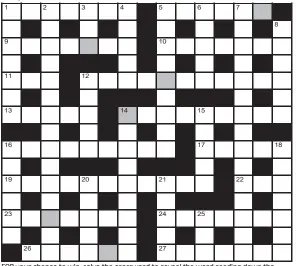  ??  ?? No 16,326 FOR your chance to win, solve the crossword to reveal the word reading down the shaded boxes. HOW TO ENTER: Call 0901 293 6233 and leave today’s answer and your details, or TEXT 65700 with the word CRYPTIC, your answer and your name. Texts and calls cost £1 plus standard network charges. Or enter by post by sending completed crossword to Daily Mail Prize Crossword 16,326, PO Box 28, Colchester, Essex CO2 8GF. Please include your name and address. One weekly winner chosen from all correct daily entries received between 00.01 Monday and 23.59 Friday. Postal entries must be date-stamped no later than the following day to qualify. Calls/texts must be received by 23.59; answers change at 00.01. UK residents aged 18+, exc NI. Terms apply, see Page 64.