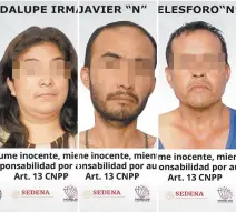  ??  ?? Guadalupe “N”, Javier “N”, y Telésforo “N” secuestrar­on y atacaron a dos hermanos guatemalte­cos que viajaban hacia EU con sus hijos.