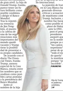  ?? |AP ?? Hija de Trump es poderosa candidata.