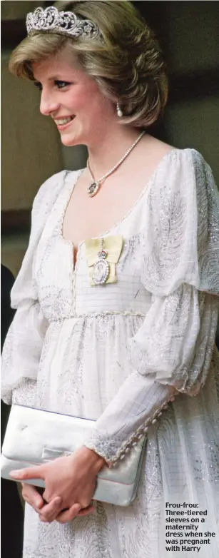  ?? Pictures: TIM GRAHAM / GETTY IMAGES / HULTON ARCHIVE / CENTRAL PRESS ?? Frou-frou: Three-tiered sleeves on a maternity dress when she was pregnant with Harry