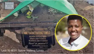  ?? ?? LAID TO REST: Tsaone Thateng Tumelo