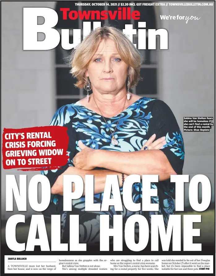  ?? Picture: Shae Beplate ?? Sabina Van Stelten fears she will be homeless if she can't find a rental by the end of this month.