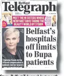  ??  ?? Story: Belfast Telegraph last month