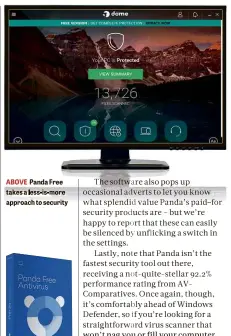  ??  ?? ABOVE Panda Free takes a less-is-more approach to security