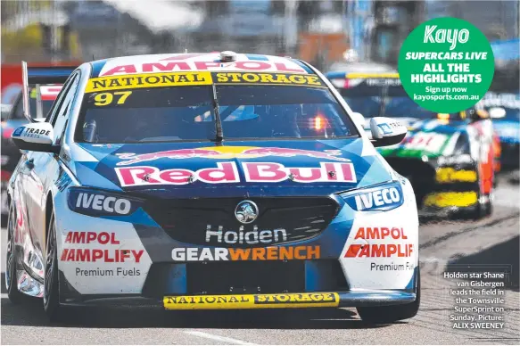  ?? Picture: ALIX SWEENEY ?? Holden star Shane van Gisbergen leads the field in the Townsville SuperSprin­t on Sunday.