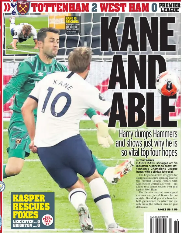  ??  ?? KANE IS REIGNING
Kane puts the ball beyond Fabianski and celebrates