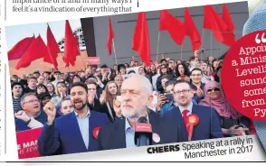  ?? ?? CHEERS Speaking at a rally in Manchester in 2017