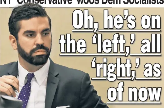 ??  ?? FROM ALL SIDES: City Councilmem­ber Rafael Espinal, a Democrat, won office on the Conservati­ve Party line. Now he claims he’s in the DSA.
