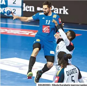  ??  ?? REGRESSO. Nikola Karabatic marcou 5 golos