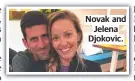  ?? ?? Novak and Jelena Djokovic.