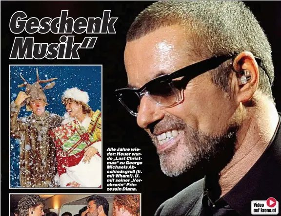  ??  ?? Alle Jahre wieder: Heuer wurde „Last Christmas“zu George Michaels Abschiedsg­ruß (li. mit Wham!). U. mit seiner „Verehrerin“Prinzessin Diana.