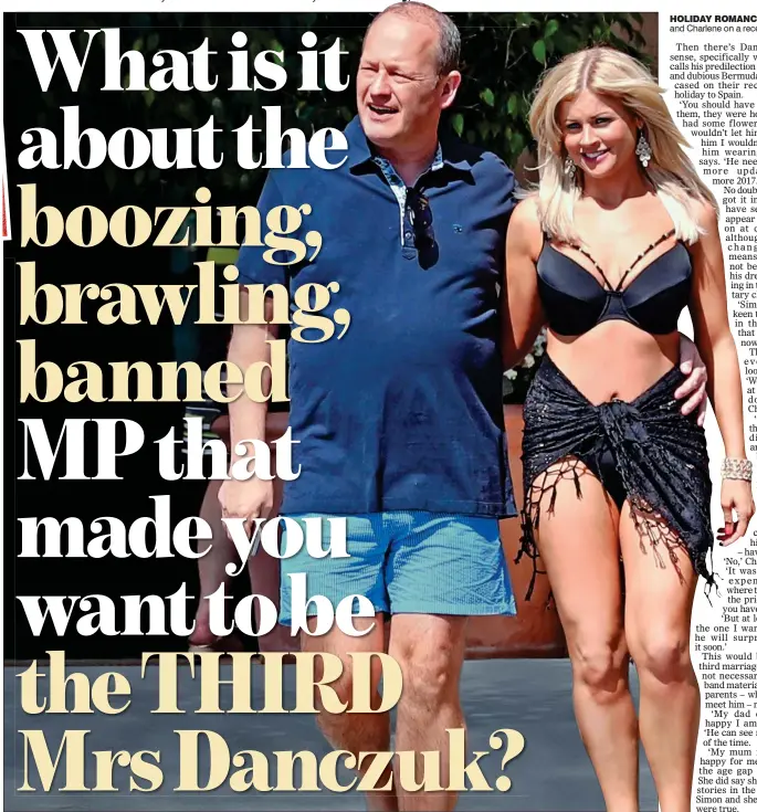  ??  ?? HOLIDAY ROMANCE: Danczuk and Charlene on a recent trip to Spain
