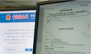  ?? — AP ?? A computer screen displays an announceme­nt on the Chinese Trademark Office website approving of the Ivanka Trump trademark to be used in wide variety of products.