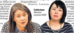  ??  ?? Health minister Aileen Campbell MSP Criticism Monica Lennon MSP