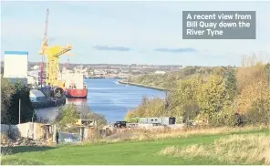  ??  ?? A recent view from Bill Quay down the River Tyne