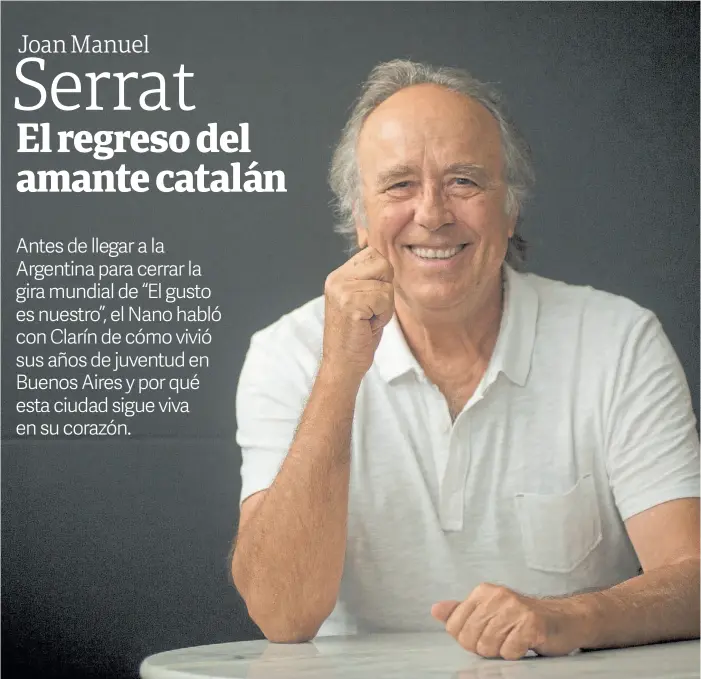  ?? JUAN BARBOSA ?? Uno de los nuestros. Serrat disfuto aquí del tango, el folclore y el rock. Ahora viene a cantar con Ana Belén, Víctor Manuel y Miguel Ríos.