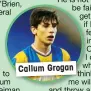  ??  ?? Callum Grogan