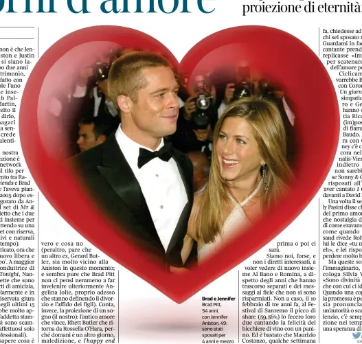  ??  ?? Brad e Jennifer Brad Pitt, 54 anni, con Jennifer Aniston, 49: sono stati sposati per 4 anni e mezzo