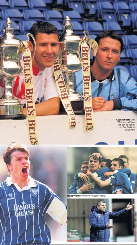  ??  ?? Happy days Weir with his team-mates
Gaffer
Cup success Jim Weir, second from left, got his hands on First Division silverware