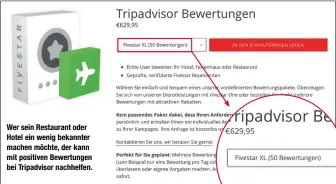  ??  ?? Wer sein Restaurant oder Hotel ein wenig bekannter machen möchte, der kann mit positiven Bewertunge­n bei Tripadviso­r nachhelfen.