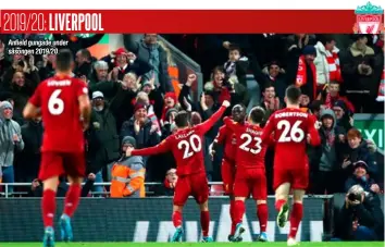  ??  ?? Anfield gungade under säsongen 2019/20.