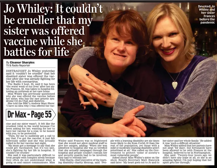  ??  ?? Devoted: Jo Whiley and her sister Frances before the pandemic