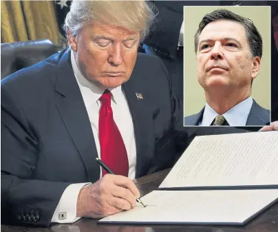  ??  ?? THE WRITE STUFF: President Trump consigns the career of FBI director James Comey, inset, to history