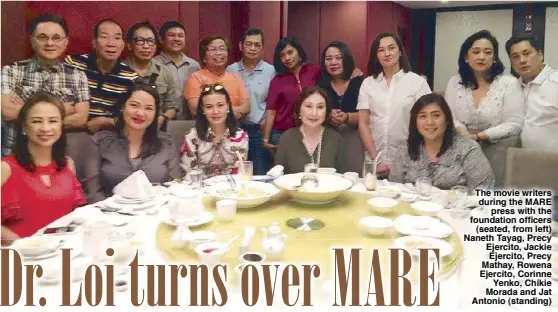  ??  ?? The movie writers during the MARE press with the foundation officers (seated, from left) Naneth Tayag, Precy Ejercito, Jackie Ejercito, Precy Mathay, Rowena Ejercito, Corinne Yenko, Chikie Morada and Jat Antonio (standing)