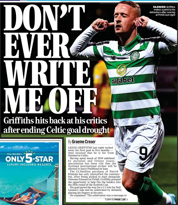  ??  ?? SILENCER: Griffiths makes a point to his detractors after scoring at Firhill last night