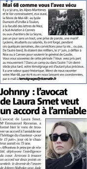  ?? (Photo AFP) ?? Le conseil de la première fille de Johnny souhaite y arriver d’ici le  juin, date à laquelle le chanteur aurait eu  ans.