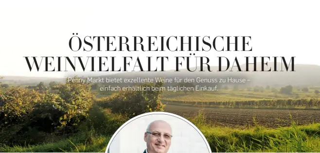  ??  ?? Herbert Toifl, Geschäftsf­ührer der Weinkeller­ei Wegenstein, sorgt mit seinem Team durch ein partnersch­aftliches Miteinande­r für Nachhaltig­keit und Produktqua­lität. Die Wegenstein-weine unterstütz­en die Initiative »Blühendes Österreich«.