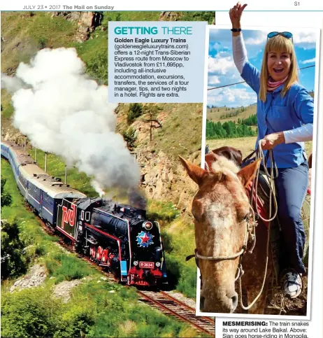  ??  ?? MESMERISIN­G: The train snakes its way around Lake Baikal. Above: Sian goes horse-riding in Mongolia.