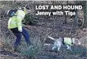  ??  ?? LOST AND HOUND Jenny with Tiga