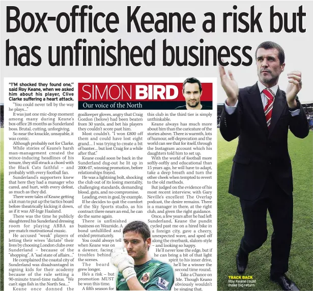  ?? ?? TRACK BACK Roy Keane could make big return