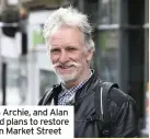  ?? ?? Lucy Bird, with son Archie, and Alan Spafford, welcomed plans to restore ‘drab’ shop fronts in Market Street