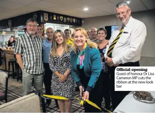  ??  ?? Official opening Guest of honour Dr Lisa Cameron MP cuts the ribbon at the new-look bar