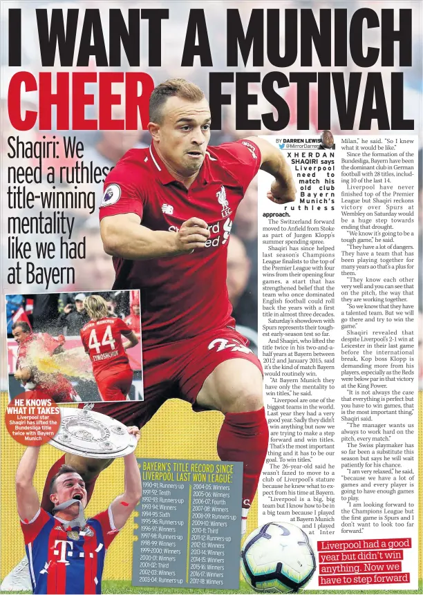  ??  ?? HE KNOWS WHAT IT TAKES Liverpool star Shaqiri has lifted the Bundesliga title twice with Bayern Munich