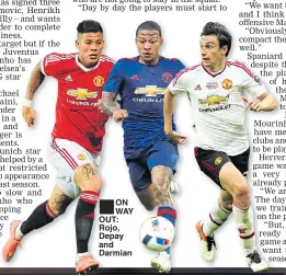  ??  ?? ON WAY OUT: Rojo, Depay and Darmian