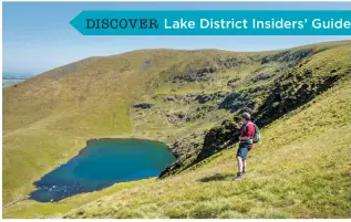  ??  ?? DOWN BY THE WATER
Looking down on Bowscale Tarn, nestled in its own cove at the back of Bowscale Fell.