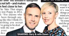  ??  ?? SHARING: Gary &amp; wife Dawn