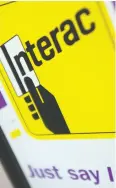  ?? The cana dian press files ?? Toronto-based Interac’s network moved $427 billion for Canadians via more than 6.7 billion
transactio­ns last year.