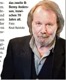  ?? Foto: Knut Koivisto ?? Er war damals das zweite B: Benny Anders son, inzwi schen 70 Jahre alt.