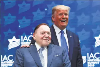  ?? Mandel Ngan / Tribune News Service 2019 ?? Sheldon Adelson donated over $ 250 million to GOP candidates and groups since 2015. The billionair­e power broker aided President Trump, including $ 5 million for his inaugurati­on.
